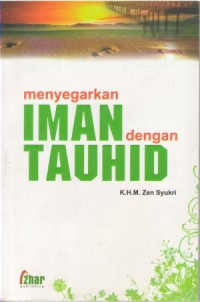 Image of MENYEGARKAN IMAN DENGAN TAUHID