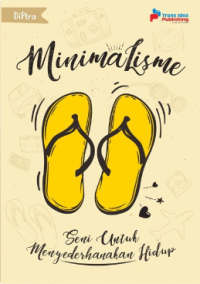 Image of MINIMALISME : SENI MENYEDERHANAKAN HIDUP