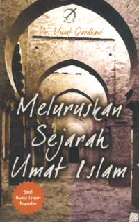 Image of MELURUSKAN SEJARAH UMAT ISLAM