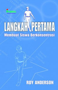 Image of LANGKAH PERTAMA MEMBUAT SISWA BERKONSENTRASI