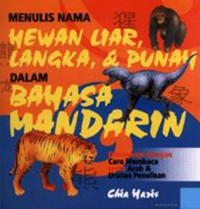 Image of Menulis nama hewan liar, langka dan punah dalam bahasa Mandarin