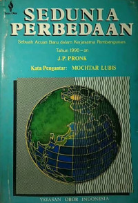 Image of Sedunia perbedaan : sebuah acuan baru dalam kerjasama pembangunan tahun 1990-an