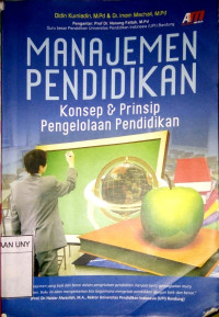 Image of MANAJEMEN PENDIDIKAN : Konsep dan Prinsip Pengelolaan Pendidikan