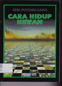 Image of SERI PUSTAKA SAINS : CARA HIDUP HEWAN