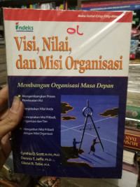 Image of VISI, NILAI, DAN MISI ORGANISASI MEMBANGUN ORGANISASI MASA DEPAN