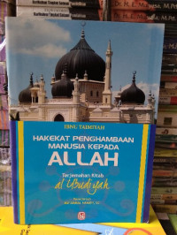 Image of AL' UBUDIYYAH HAKEKAT PENGHAMBAAN MANUSIA KEPADA ALLAH