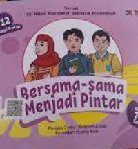 Image of SERIAL 18 NILAI KARAKTER BANGSA INDONESIA; #  12 MENGHARGAI PRESTASI- BERSAMA-SAMA MENJADI PINTAR