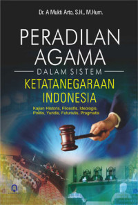 Image of PERADILAN AGAMA DALAM SISTEM KETATANEGARAAN INDONESIA