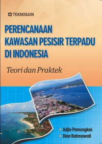 Image of Perencanaan kawasan pesisir terpadu di Indonesia : teori dan praktek