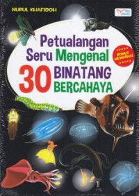 Image of PETUALANGAN SERU MENGENAL 30 BINATANG BERCAHAYA