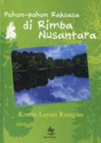 Image of Pohon-Pohon raksasa di Rimba Nusantara