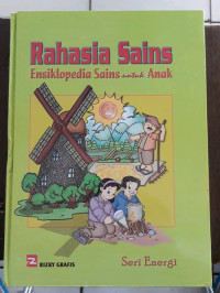 Image of RAHASIA SAINS ENSKLOPEDI SAINS UNTUK ANAK SERI ENERGI