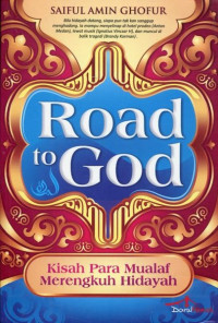 Image of ROAD TO GOD : KISAH PARA MUALAF MERENGKUH HIDAYAH