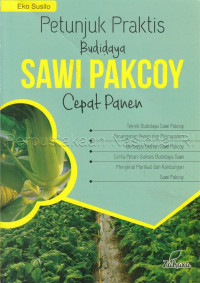 Image of Petunjuk praktis budidaya Sawi Pokcoy cepet panen