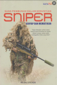 Image of SANG PEMBUNUH DALAM KESUNYIAN SNIPER : SENYAP DAN MEMATIKAN