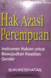 Image of HAK AZAZI PEREMPUAN : INSTRUMEN HUKUM UNTUK MEWUJUDKAN KEADILAN GENDER