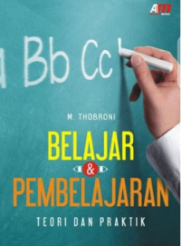 Image of BELAJAR & PEMBELAJARAN : TEORI DAN PRKTIK