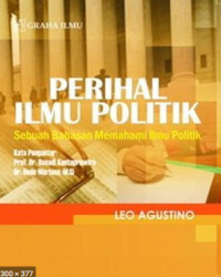 Image of PERIHAL ILMU POLITIK: SEBUAH BAHASAN MEMAHAMI ILMU POLITIK