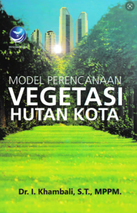 Image of MODEL PERENCANAAN VEGETASI HUTAN KOTA