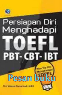Image of PERSIAPAN DIRI MENGHADAPI TOEFL PBT- CBT- IBT
