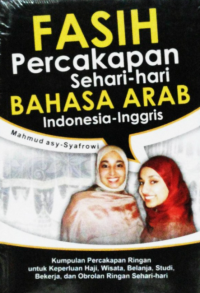 Image of FASIH PERCAKAPAN SEHARI-HARI BAHASA ARAB INDONESIA-INGGRIS