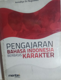 Image of PENGAJARAN BAHASA INDONESIA BERBASIS KARAKTER