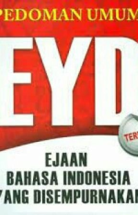 Image of PEDOMAN UMUM EYD EJAAN BAHASA INDONESIA YANG DISEMPURNAKAN