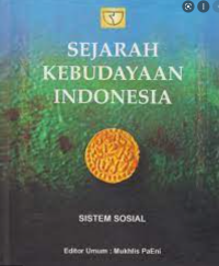 Image of SEJARAH KEBUDAYAAN INDONESIA : SISTEM SOSIAL