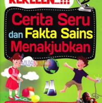 Image of KEREEEN...!!! CERITA SERU DAN FAKTA SAINS MENAKJUBKAN