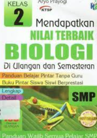 Image of MENDAPATKAN NILAI TERBAIK BIOLOGI DI ULANGAN DAN SEMESTERAN KELAS 2