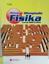 Image of MENUJU OLIMPIADE FISIKA UNTUK SMP & MTS