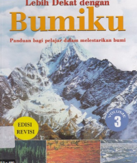 Image of LEBIH DEKAT DENGAN BUMIKU VOLUME 3