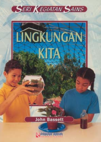 Image of SERI KEGIATAN SAINS LINGKUNGAN KITA