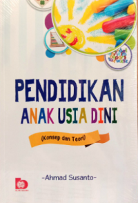 Image of PENDIDIKAN ANAK USIA DINI (Konsep dan Teori)