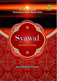 Image of SERI MENGUNGKAP KEUTAMAAN BULAN-BULAN ISLAM SYAWAL MENJEMPUT KEMENANGAN