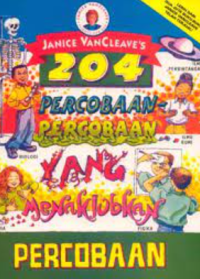 Image of 204 PERCOBAAN PERCOBAAN YANG MENAKJUBKAN PERCOBAAN