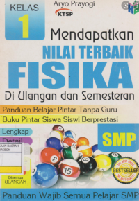 Image of MENDAPATKAN NILAI TERBAIK FISIKA DI ULANGAN DAN SEMESTERAN : KELAS 1 SMP