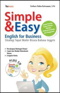 Image of SIMPLE & ESAY ENGLISH FOR BUSINESS : STRATEGI TEPAT MAHIR BICARA BAHASA INGGRIS