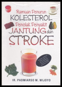 Image of RAMUAN PENURUN KOLESTEROL PENOLAK PENYAKIT JANTUNG DAN STROKE