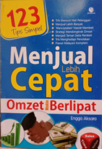 Image of 123 TIPS SIMPEL MENJUAL LEBIH CEPAT OMZET MAKIN BERLIPAT