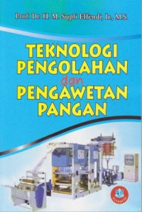 Image of TEKNOLOGI PENGOLAHAN DAN PENGAWETAN PANGAN