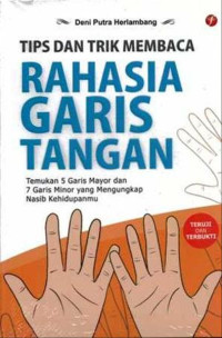 Image of TIPS DAN TRIK MEMBACA RAHASIA GARIS TANGAN