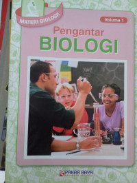 Image of MATERI BIOLOGI : PENGANTAR BIOLOGI VOLUME 1
