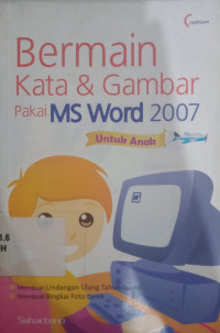 Image of BERMAIN KATA & GAMBAR PAKAI MS WORD 2007