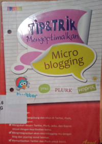 Image of TIP & TRIK MENGOPTIMALKAN MICRO BLOGGING