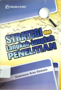 Image of STRATEGI DAN LANGKAH-LANGKAH PENELITIAN