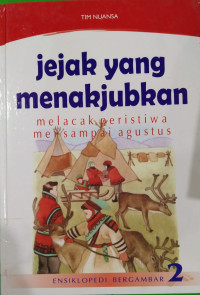 Image of ENSIKLOPEDI BERGAMBAR 2 JEJAK YANG MENAKJUBKAN