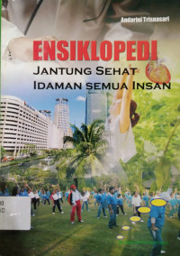 Image of ENSIKLOPEDIA JANTUNG SEHAT IDAMAN SEMUA INSAN