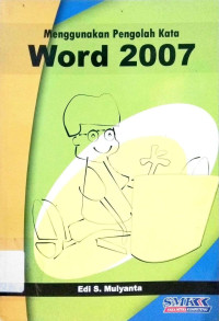 Image of MENGGUNAKAN PENGOLAH KATA WORD 2007