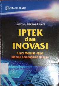 Image of IPTEK DAN INOVASI KUNCI MERETAS JALAN MENUJU KEMANDIRIAN